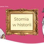 Stomia w historii: Jak Napoleon Bonaparte i inne znane osoby radziły sobie ze stomią?